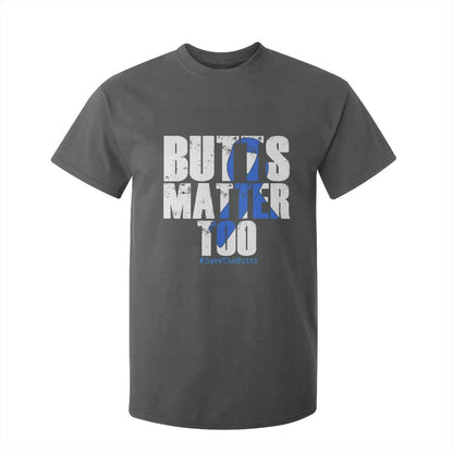 Funny Colon Cancer Support T Shirt For Kid Butts Matter Too Save The Butts