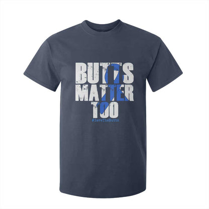 Funny Colon Cancer Support T Shirt For Kid Butts Matter Too Save The Butts