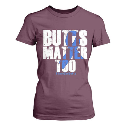 Funny Colon Cancer Support T Shirt For Women Butts Matter Too Save The Butts