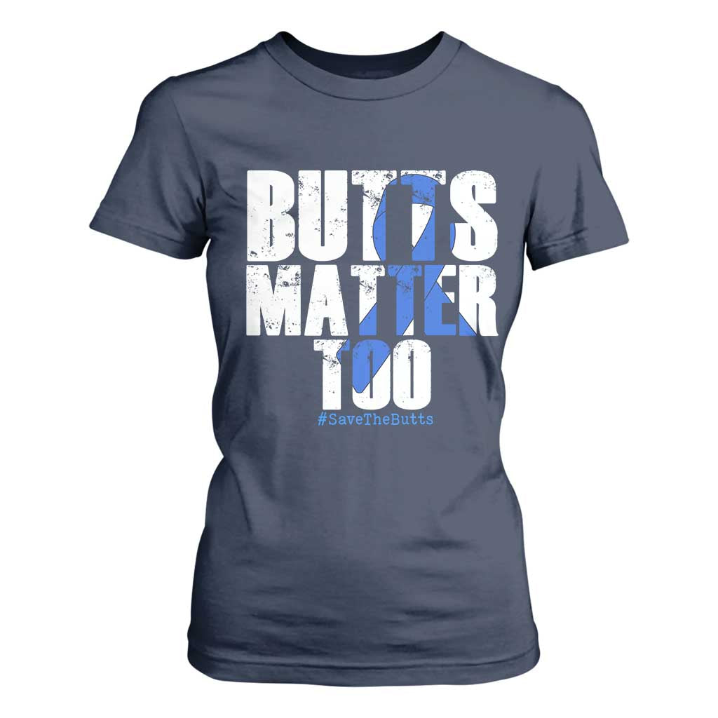 Funny Colon Cancer Support T Shirt For Women Butts Matter Too Save The Butts