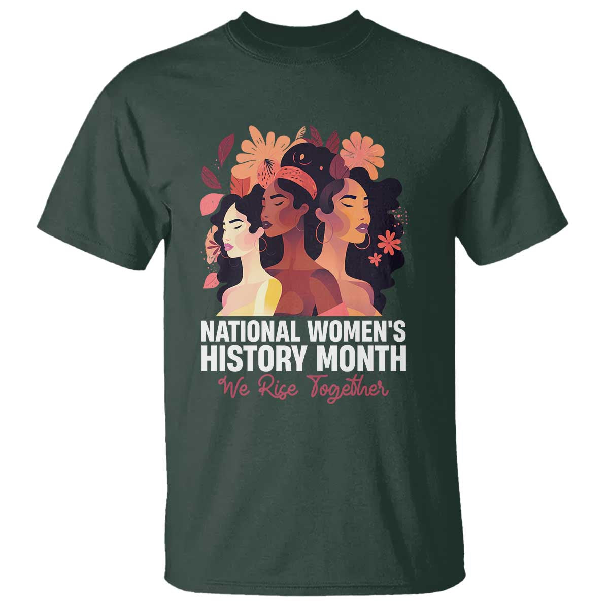 national-womens-history-month-we-rise-together-t-shirt
