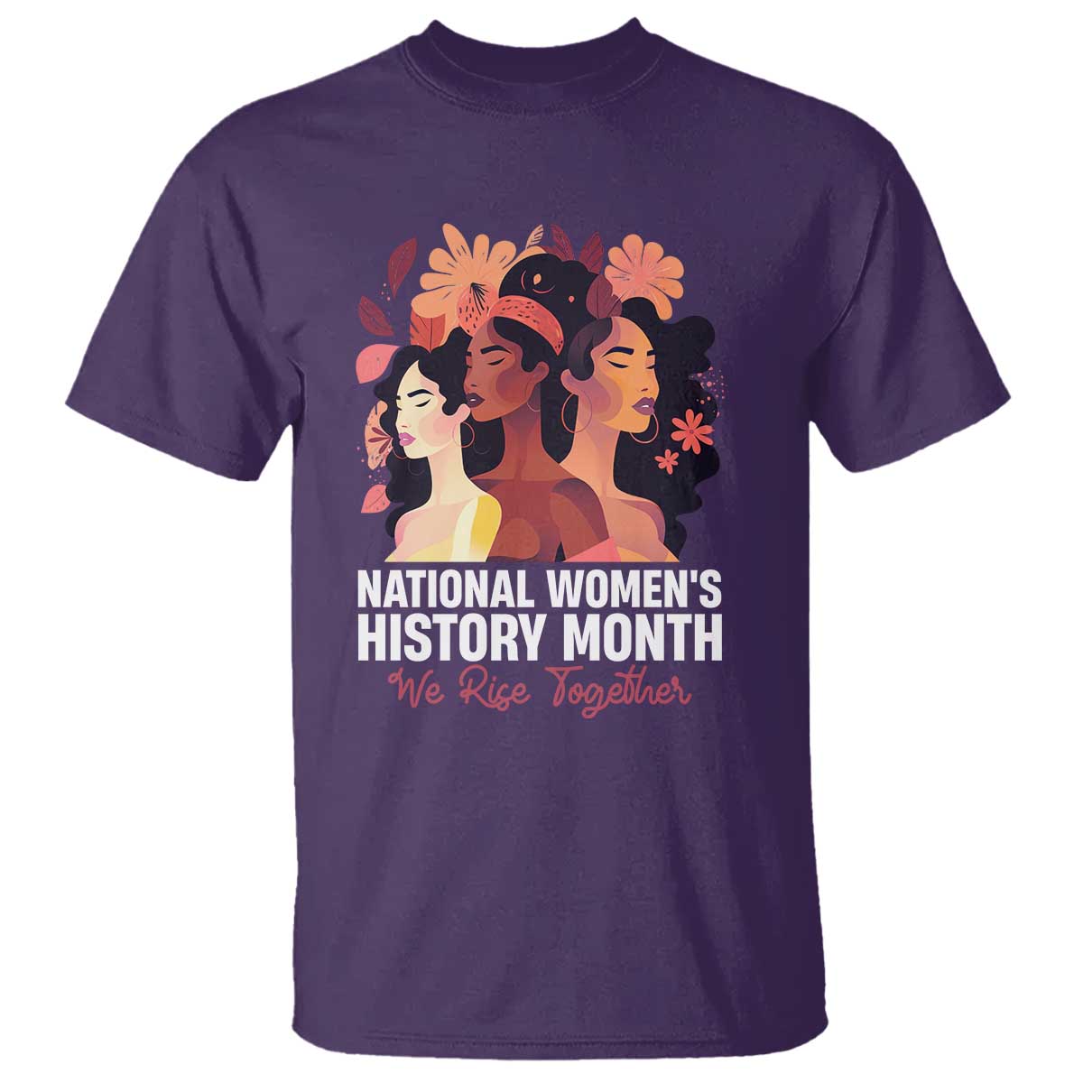 national-womens-history-month-we-rise-together-t-shirt