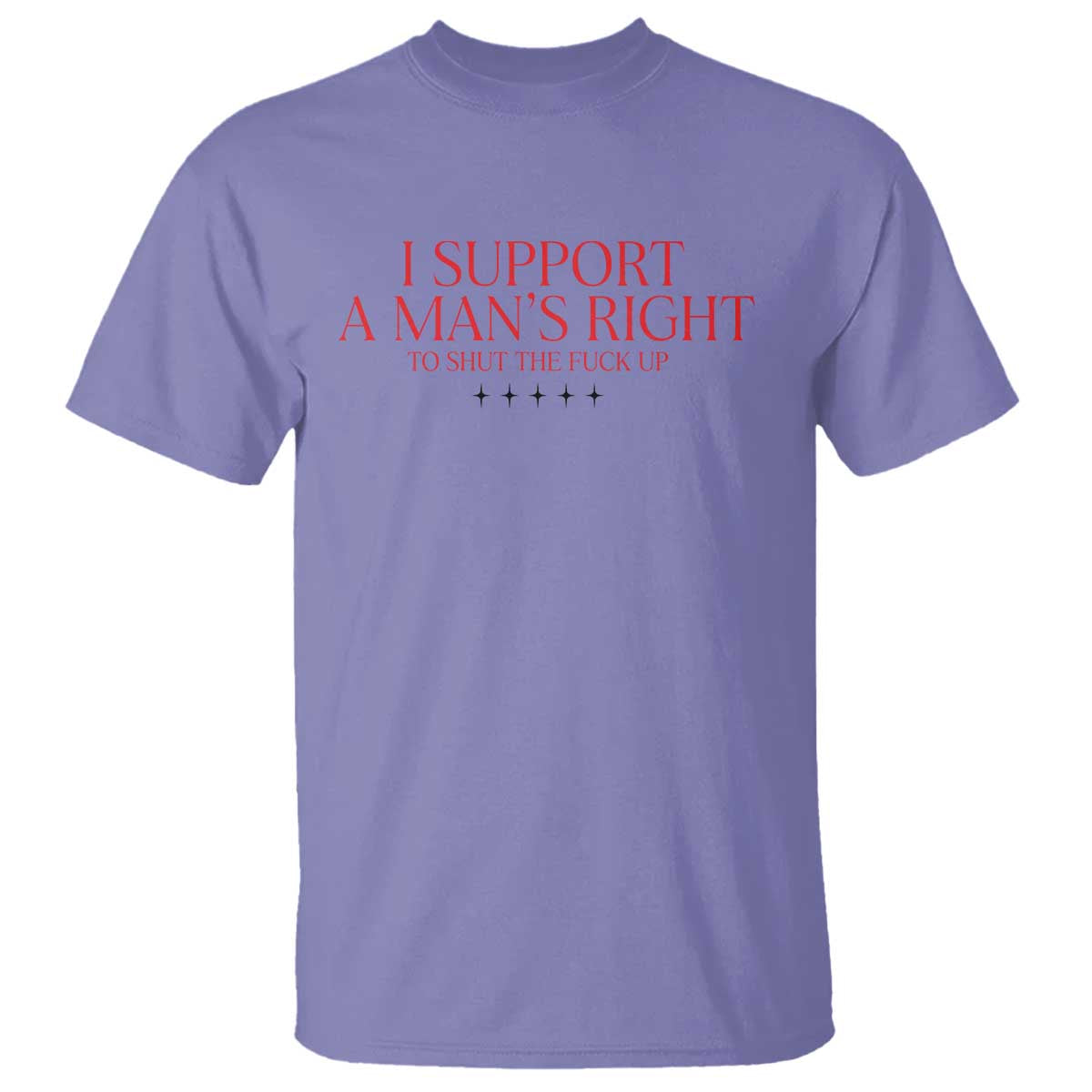 funny-i-support-a-mans-right-to-shut-the-fuck-up-t-shirt-feminist