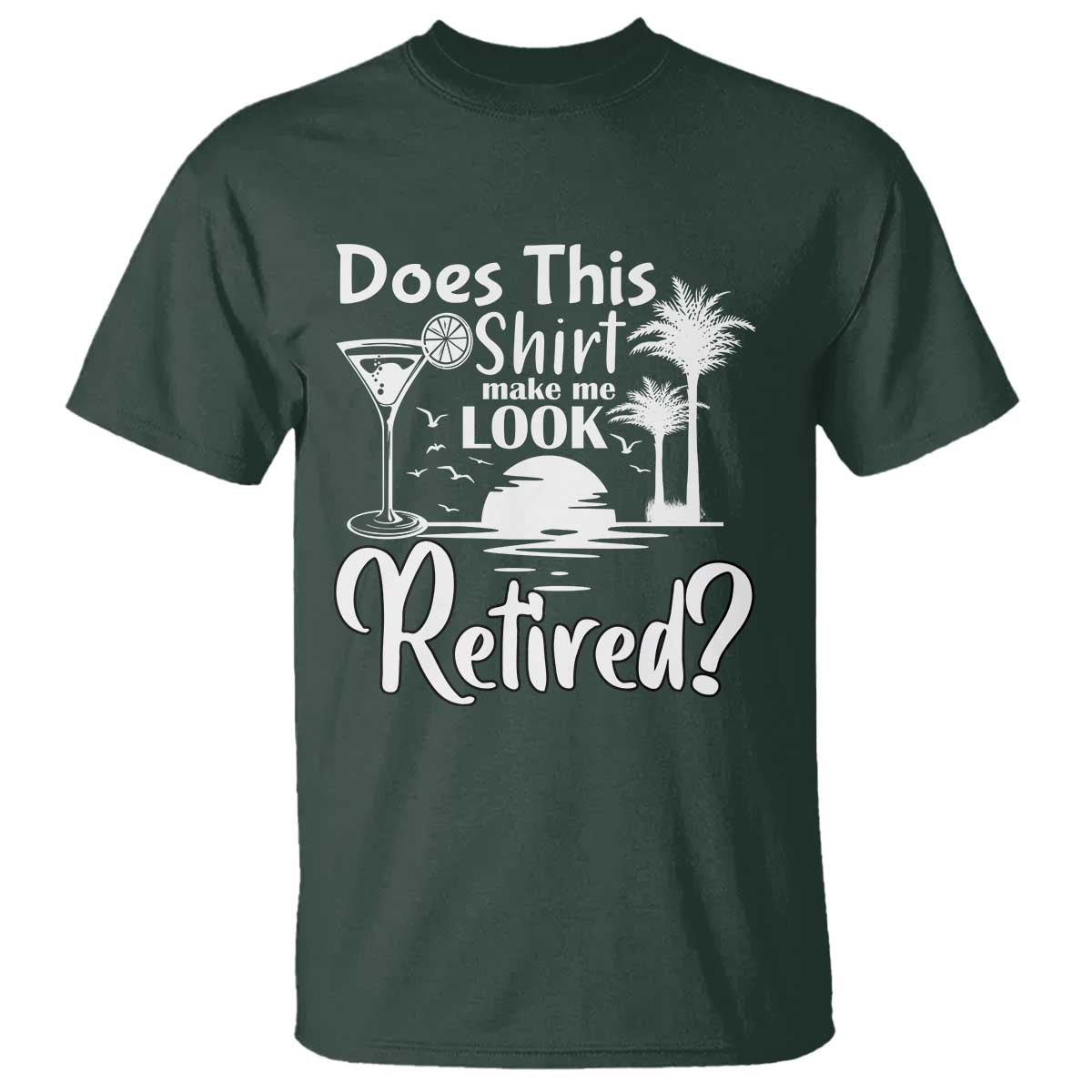 funny-retirement-t-shirt-does-this-shirt-make-me-look-retired