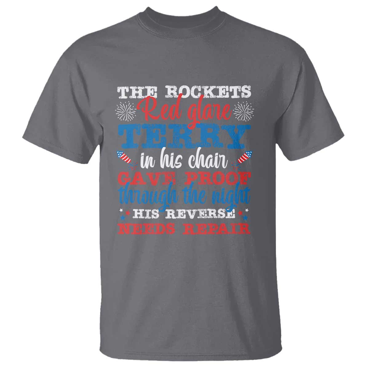 funny-the-rockets-red-glare-terry-in-his-chair-his-reverse-needs-repair-t-shirt-4th-of-july-meme