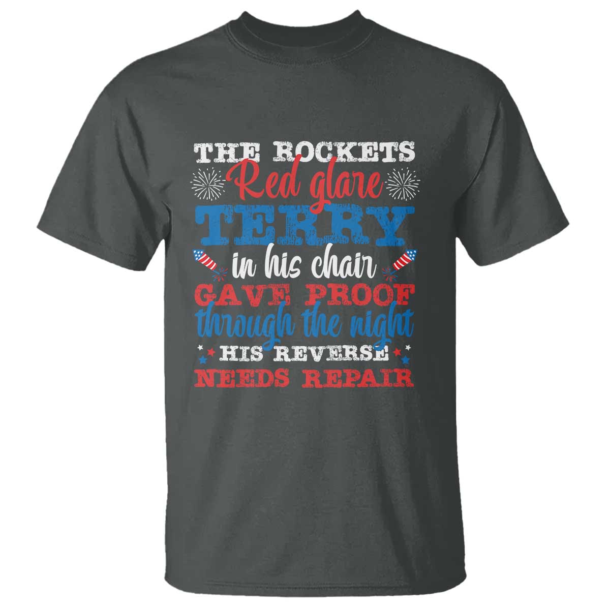 funny-the-rockets-red-glare-terry-in-his-chair-his-reverse-needs-repair-t-shirt-4th-of-july-meme