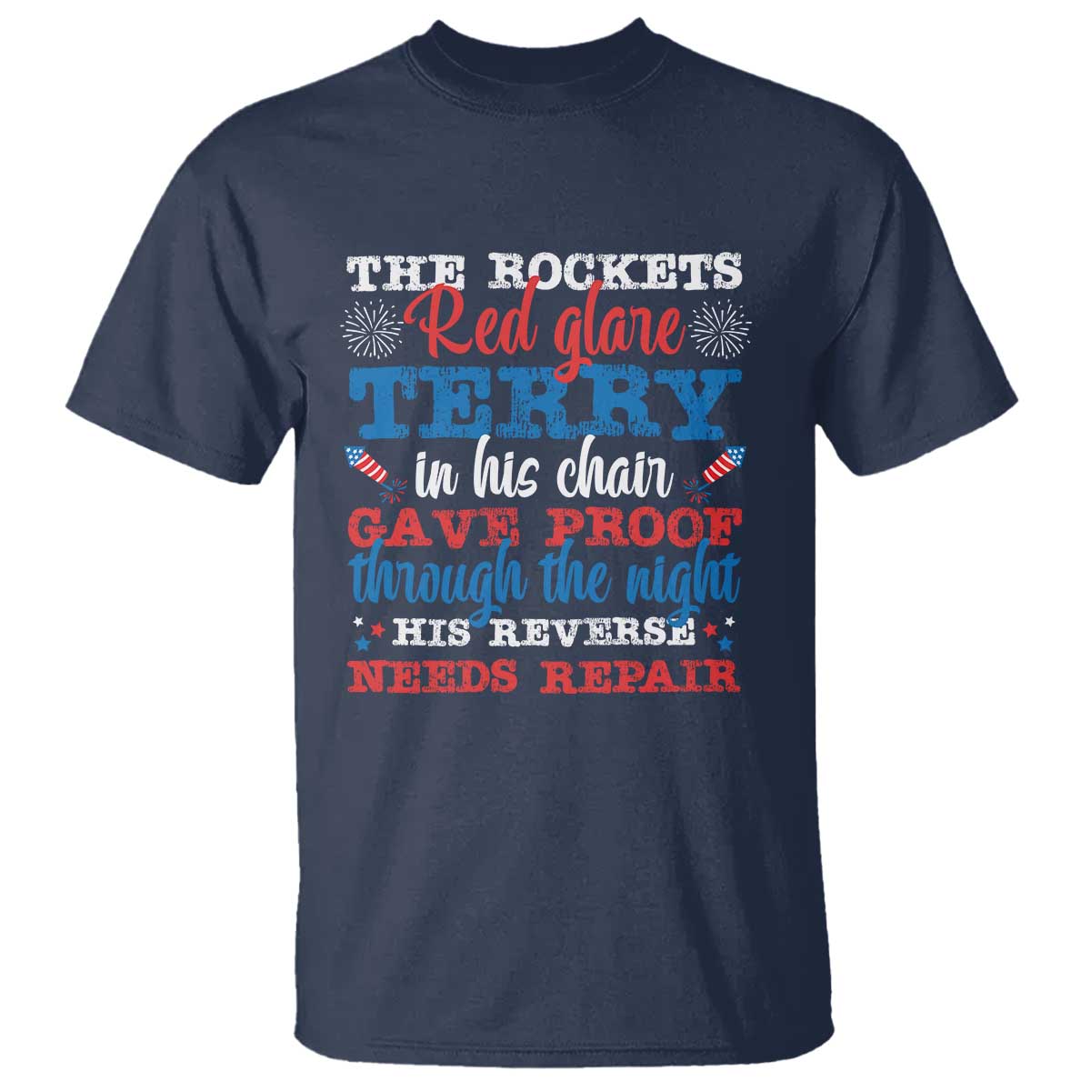 funny-the-rockets-red-glare-terry-in-his-chair-his-reverse-needs-repair-t-shirt-4th-of-july-meme