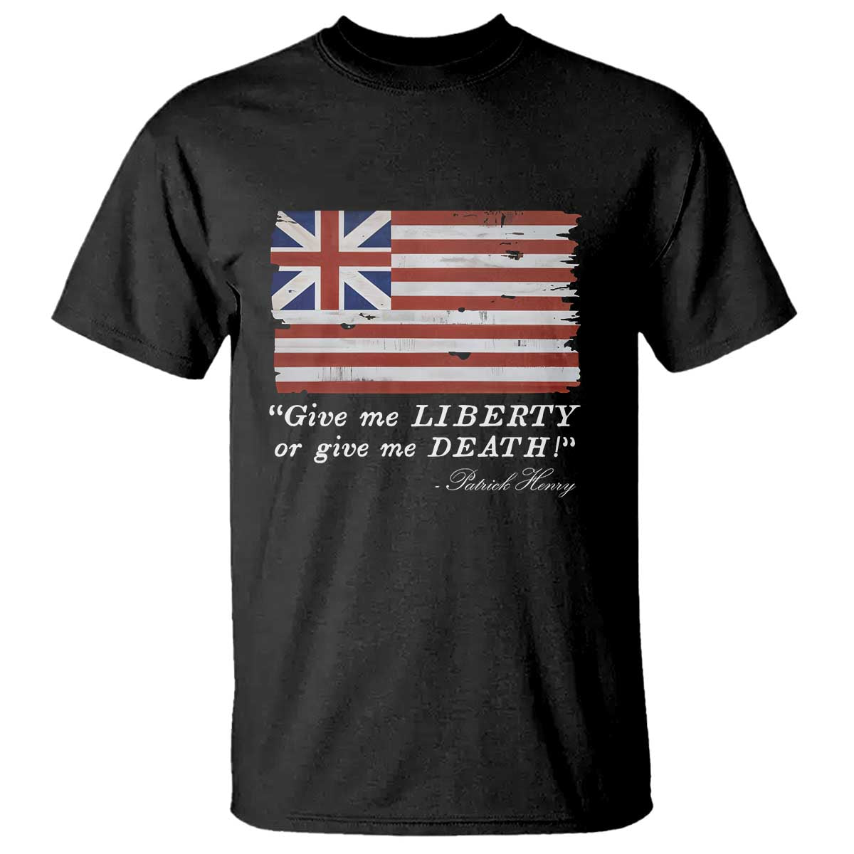 funny-give-me-liberty-or-give-me-death-t-shirt-patrick-henry-quote-grand-union-flag