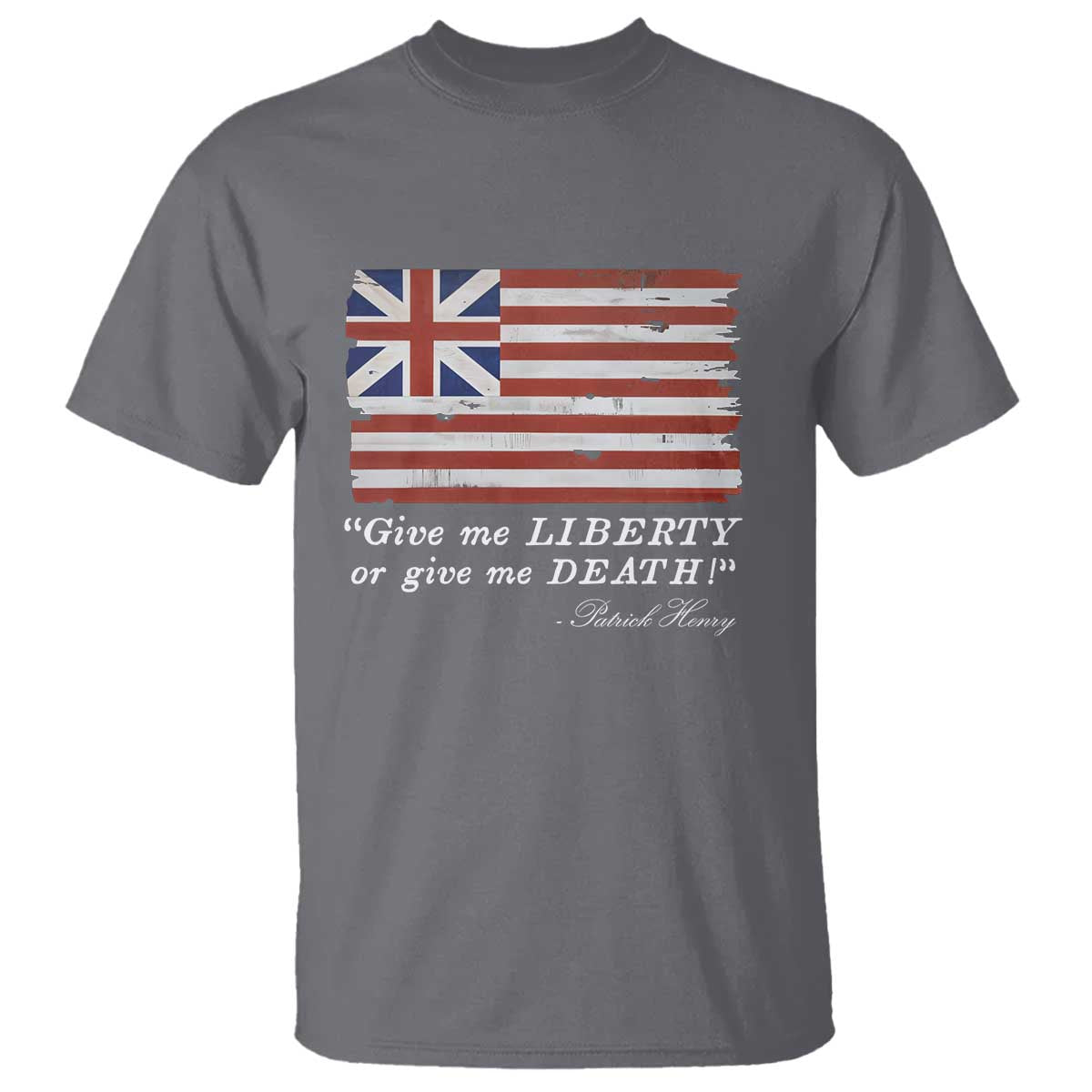 funny-give-me-liberty-or-give-me-death-t-shirt-patrick-henry-quote-grand-union-flag