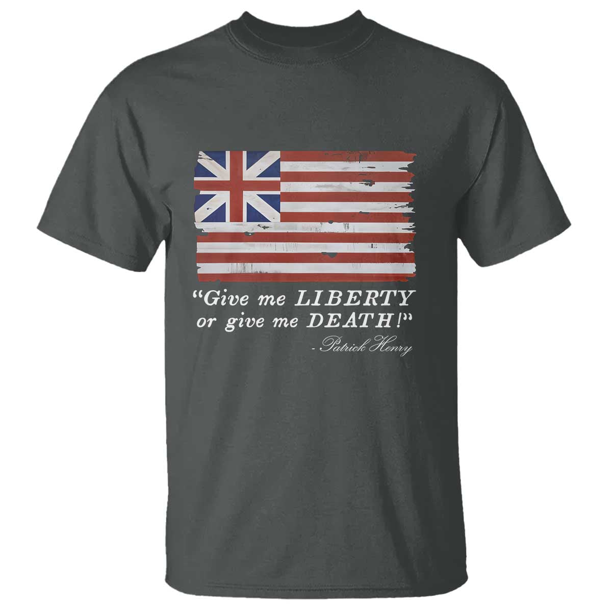 funny-give-me-liberty-or-give-me-death-t-shirt-patrick-henry-quote-grand-union-flag