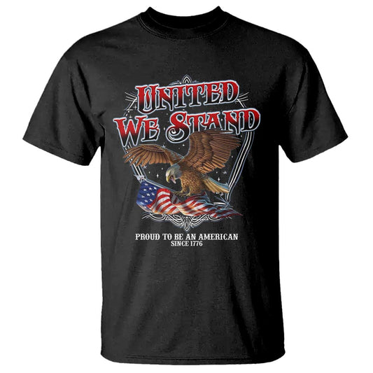 united-we-stand-proud-to-be-an-american-since-1776-t-shirt-patriotic-usa-flag-eagle