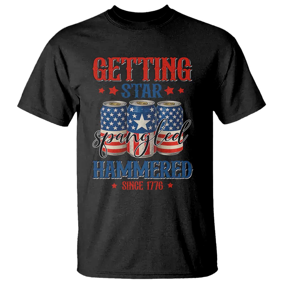 funny-getting-star-spangled-hammered-since-1776-t-shirt-4th-of-july-beers-american-flag
