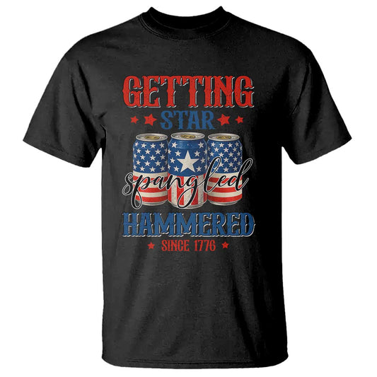 funny-getting-star-spangled-hammered-since-1776-t-shirt-4th-of-july-beers-american-flag