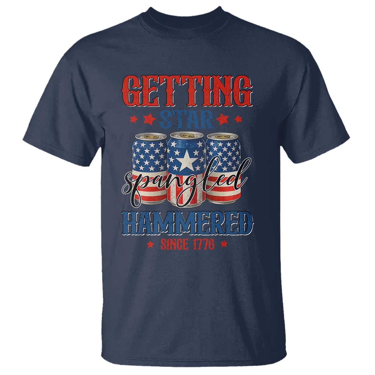 funny-getting-star-spangled-hammered-since-1776-t-shirt-4th-of-july-beers-american-flag
