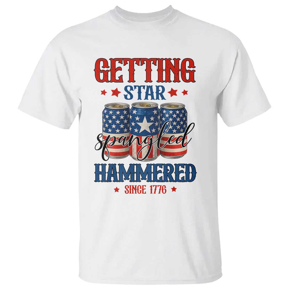 funny-getting-star-spangled-hammered-since-1776-t-shirt-4th-of-july-beers-american-flag