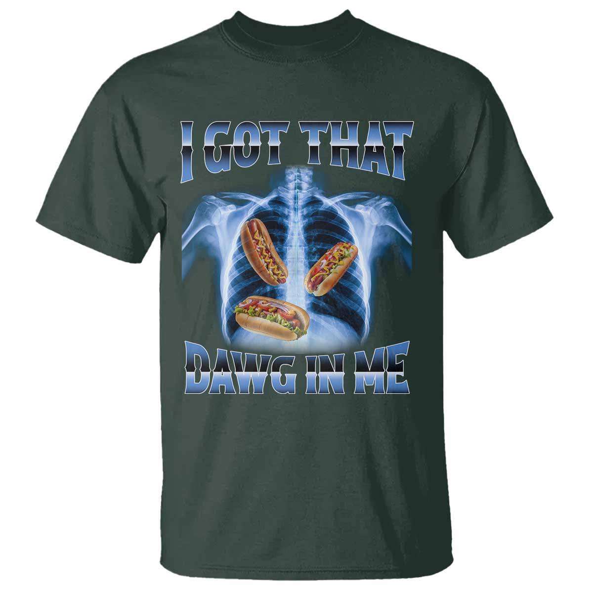 funny-hot-dog-meme-t-shirt-i-got-that-dawg-in-me-hotdog-xray-humor