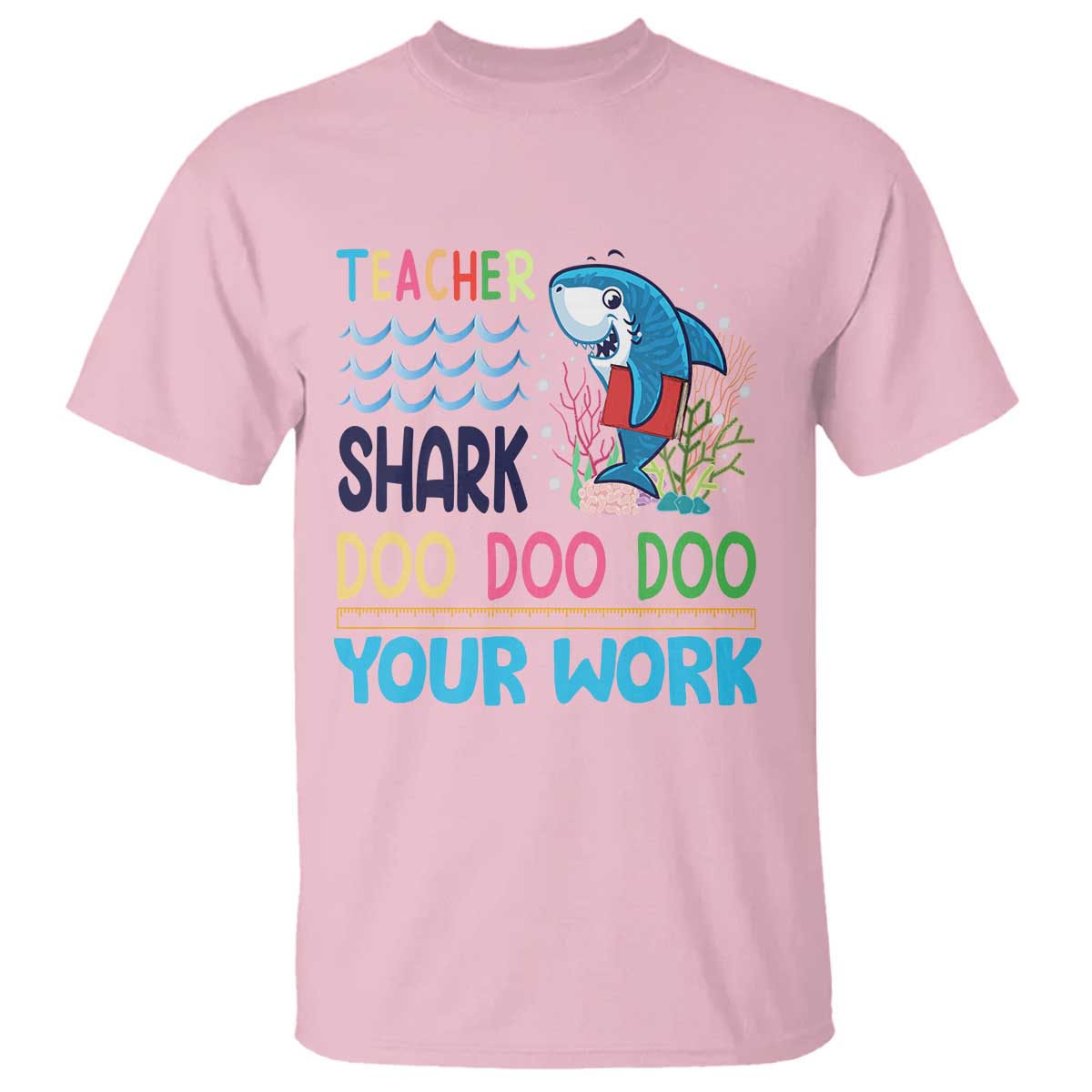 funny-teacher-shark-t-shirt-do-your-work-ruler-back-to-school