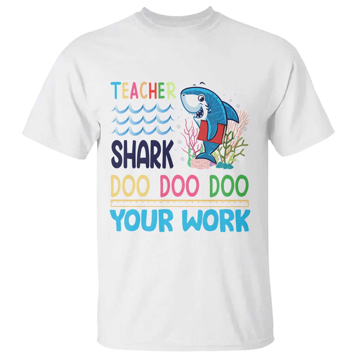 funny-teacher-shark-t-shirt-do-your-work-ruler-back-to-school