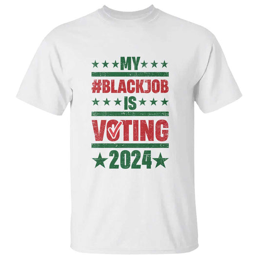 my-black-job-is-voting-2024-t-shirt-election-feminist-star