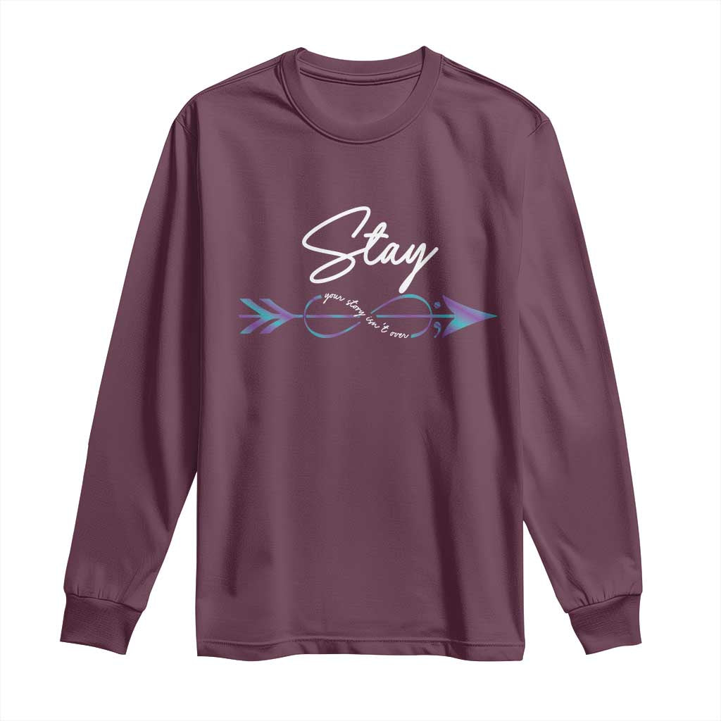 Suicide Prevention Support Long Sleeve Shirt Stay Your Story Isn't Over Arrow Semicolon