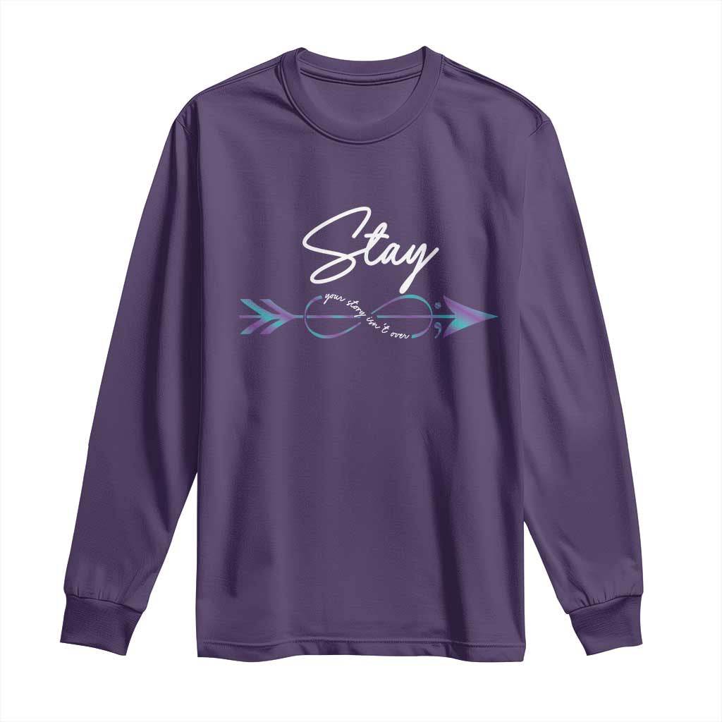 Suicide Prevention Support Long Sleeve Shirt Stay Your Story Isn't Over Arrow Semicolon
