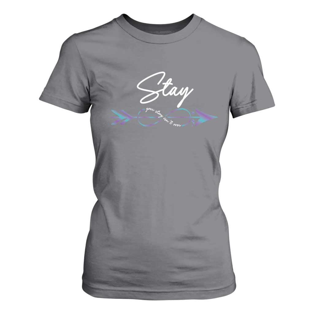 Suicide Prevention Support T Shirt For Women Stay Your Story Isn't Over Arrow Semicolon