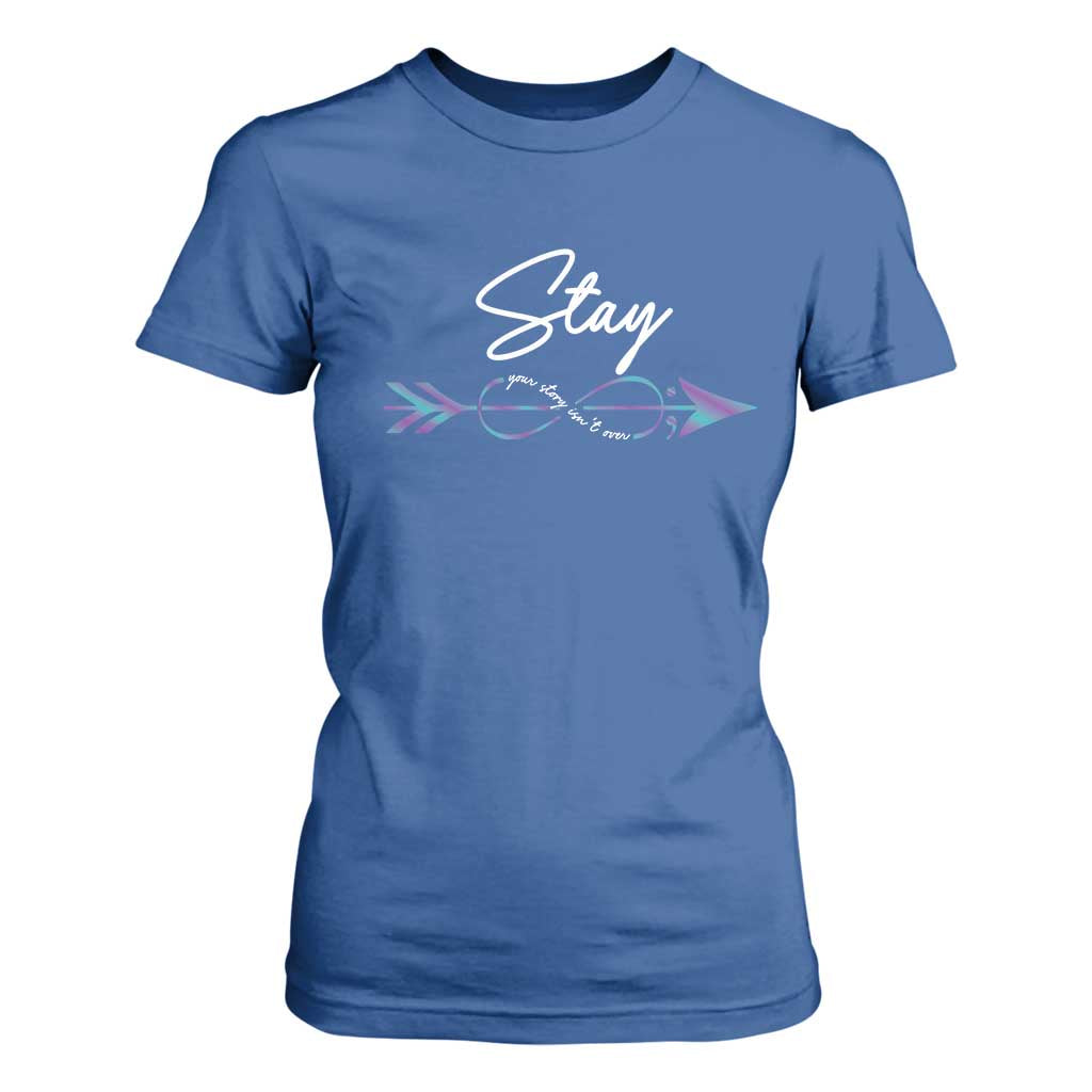 Suicide Prevention Support T Shirt For Women Stay Your Story Isn't Over Arrow Semicolon