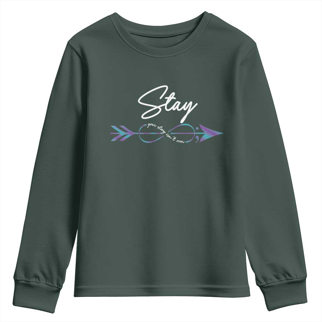 Suicide Prevention Support Youth Sweatshirt Stay Your Story Isn't Over Arrow Semicolon
