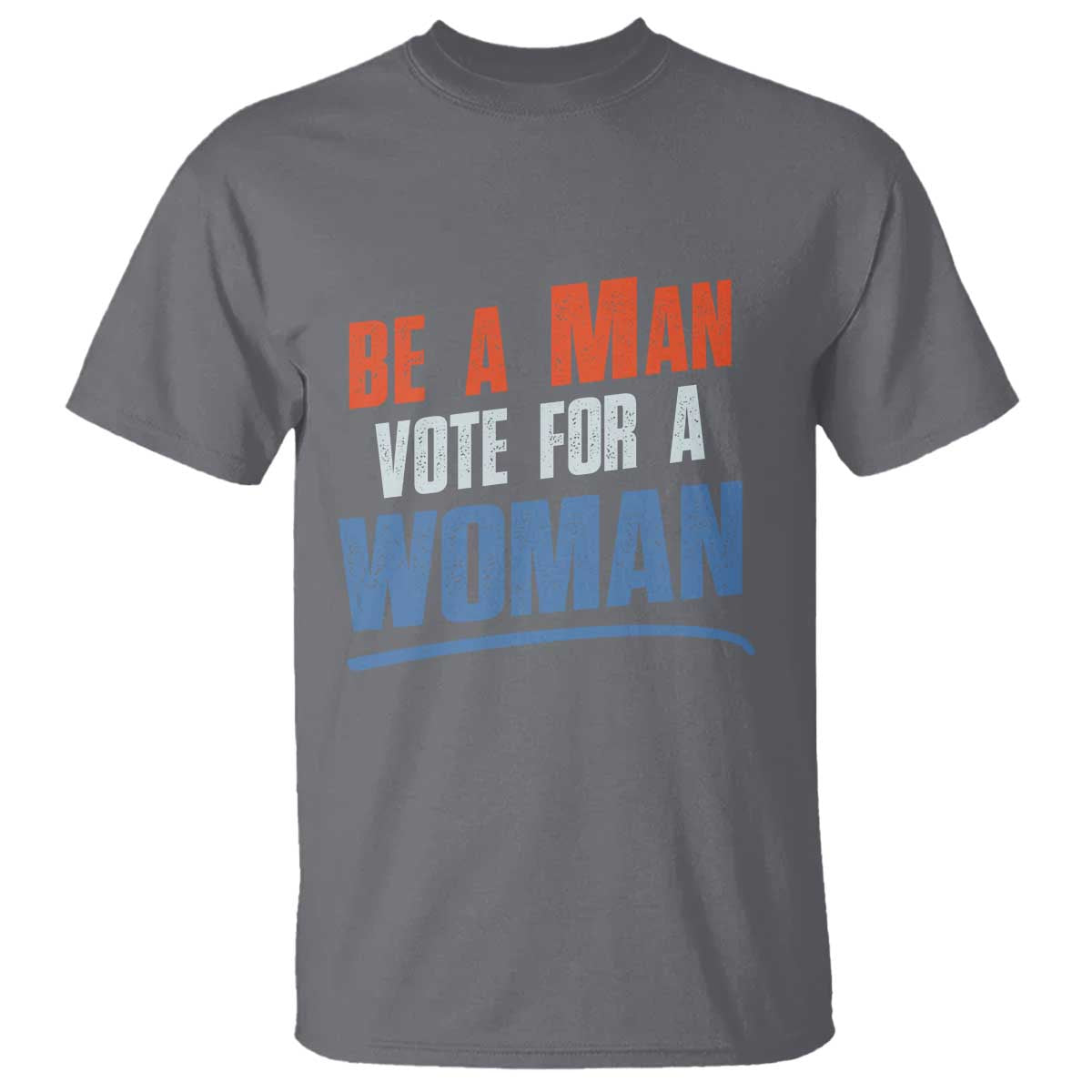 harris-supporter-2024-t-shirt-be-a-man-vote-for-a-woman