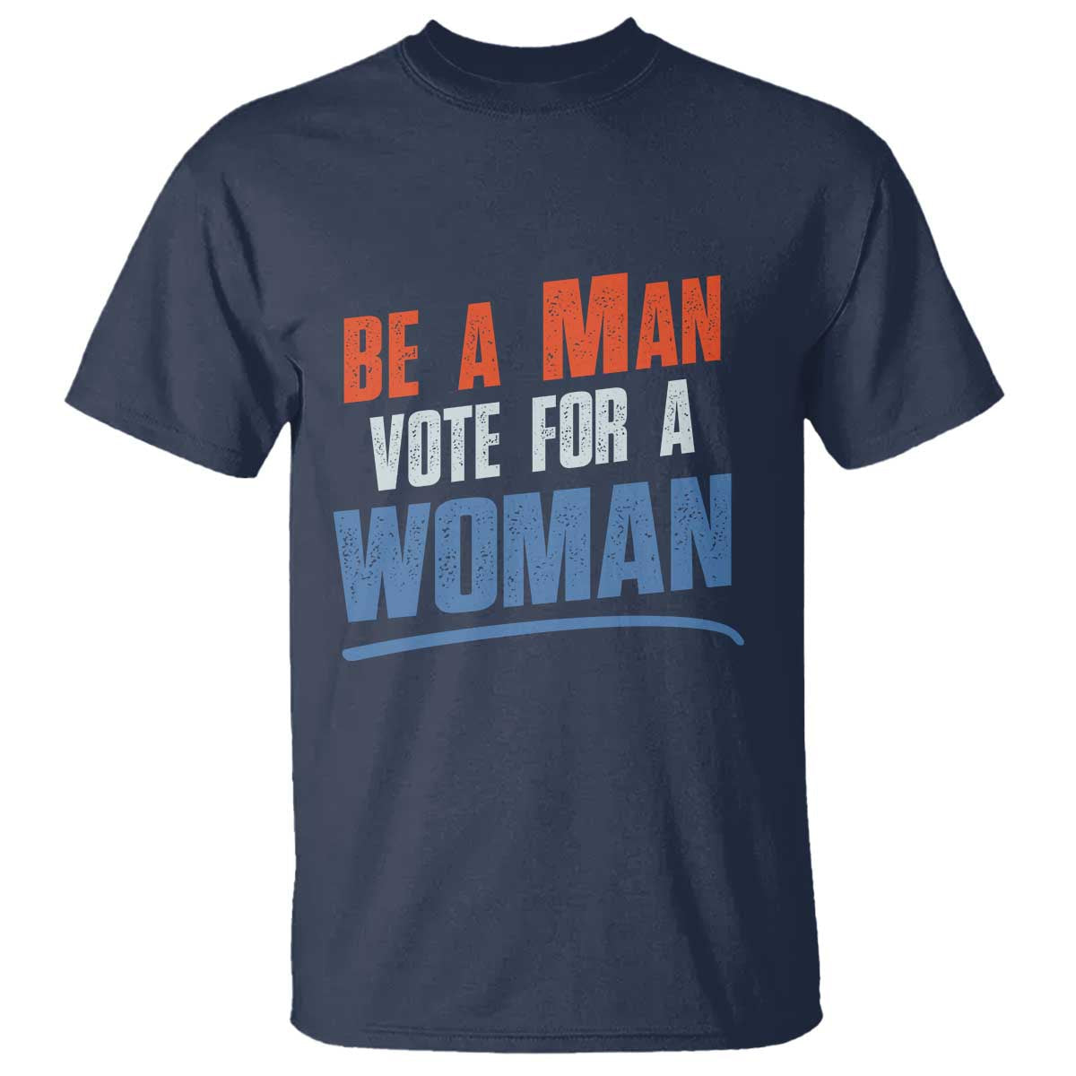 harris-supporter-2024-t-shirt-be-a-man-vote-for-a-woman