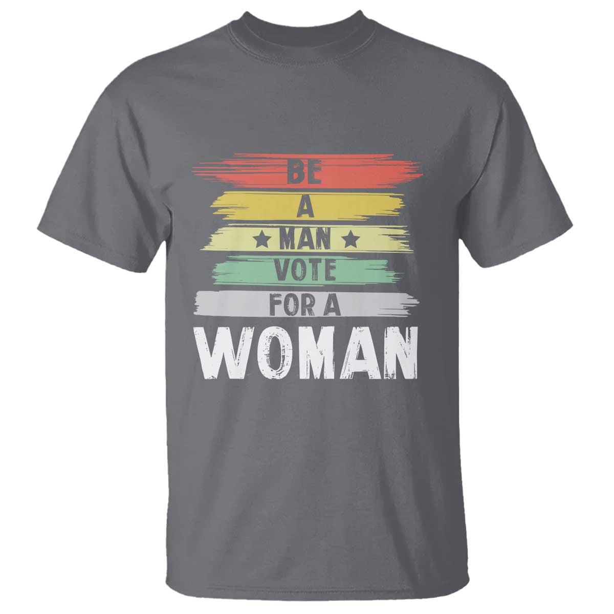 harris-supporter-2024-t-shirt-be-a-man-vote-for-a-woman-retro-star