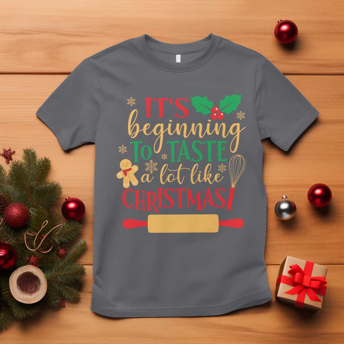 funny-christmas-baker-t-shirt-its-beginning-to-taste-a-lot-like-christmas-gingerbread