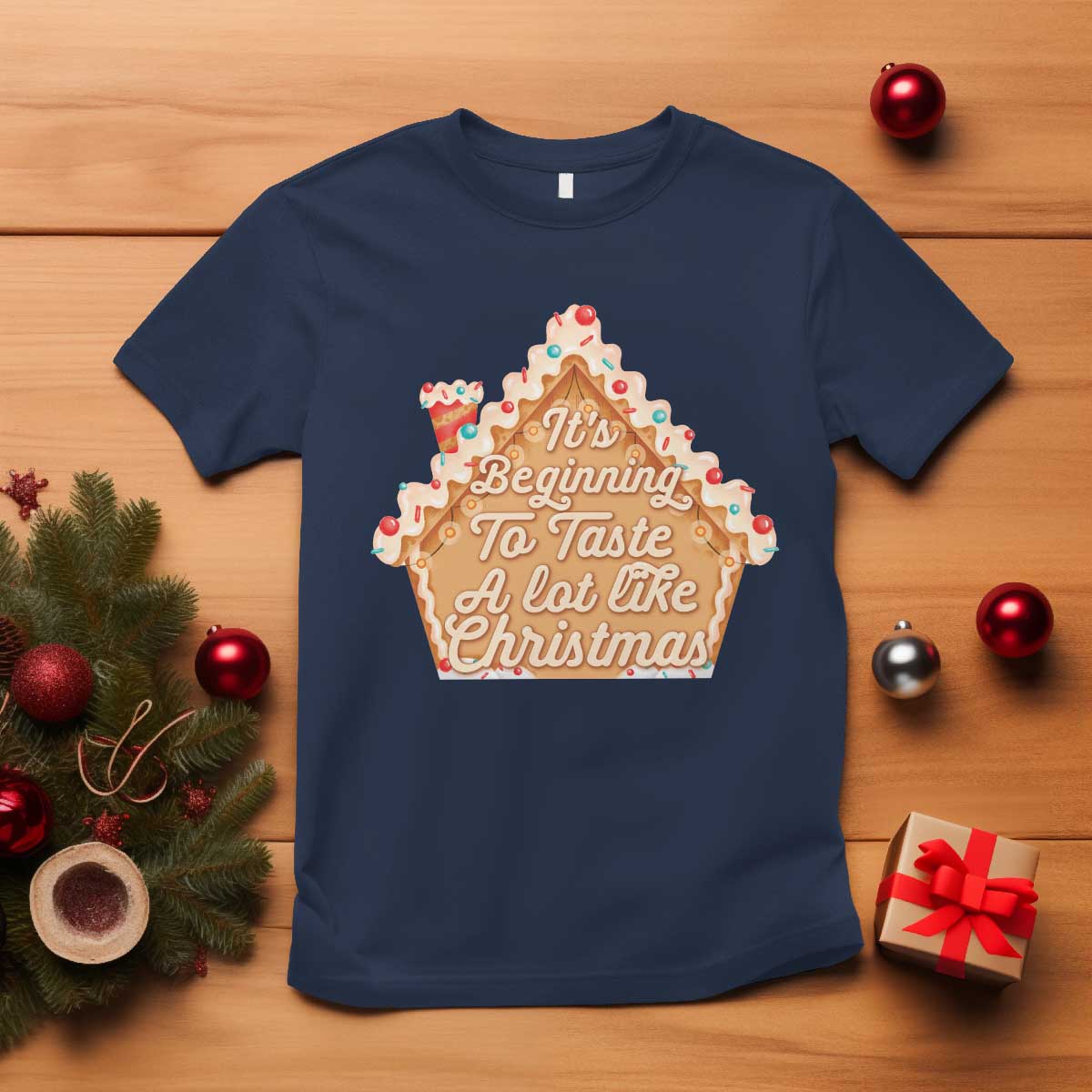 funny-christmas-cookie-baking-t-shirt-its-beginning-to-taste-a-lot-like-christmas-gingerbread-house