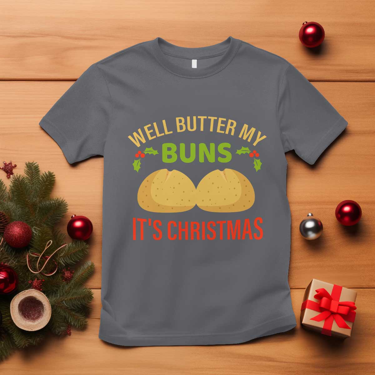 funny-christmas-bun-bread-t-shirt-well-butter-my-buns-its-xmas