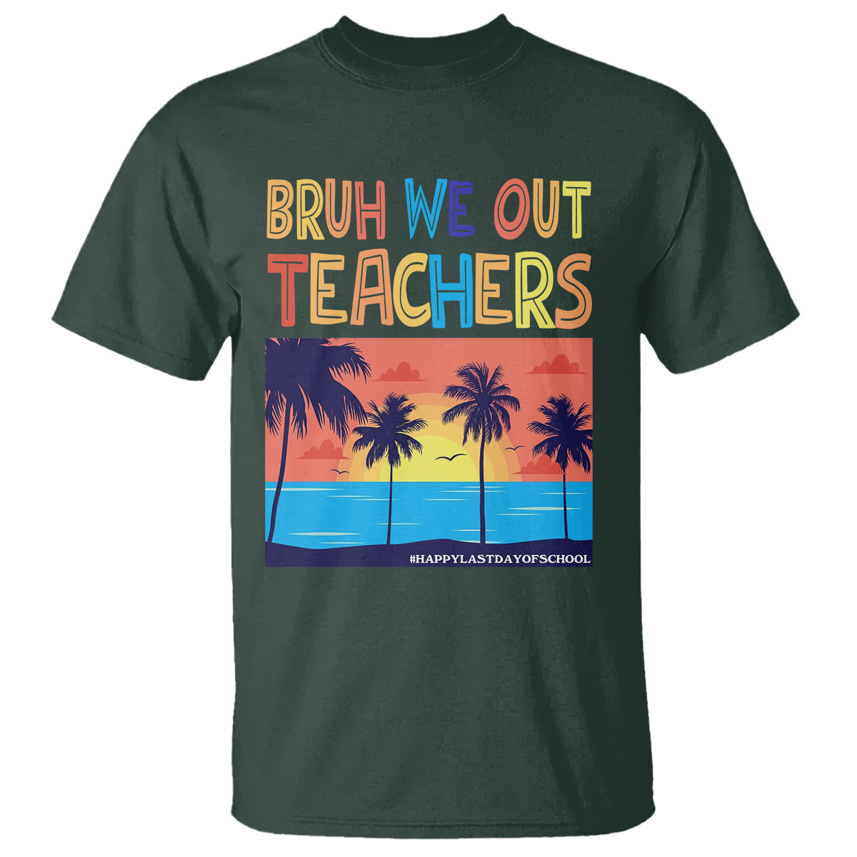 end-of-school-year-t-shirt-bruh-we-out-teachers-summer-vacation