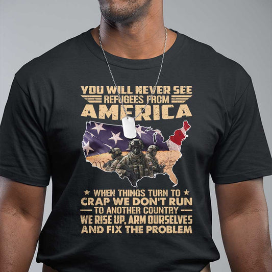 you-will-never-see-refugees-from-america-when-things-turn-to-t-shirt