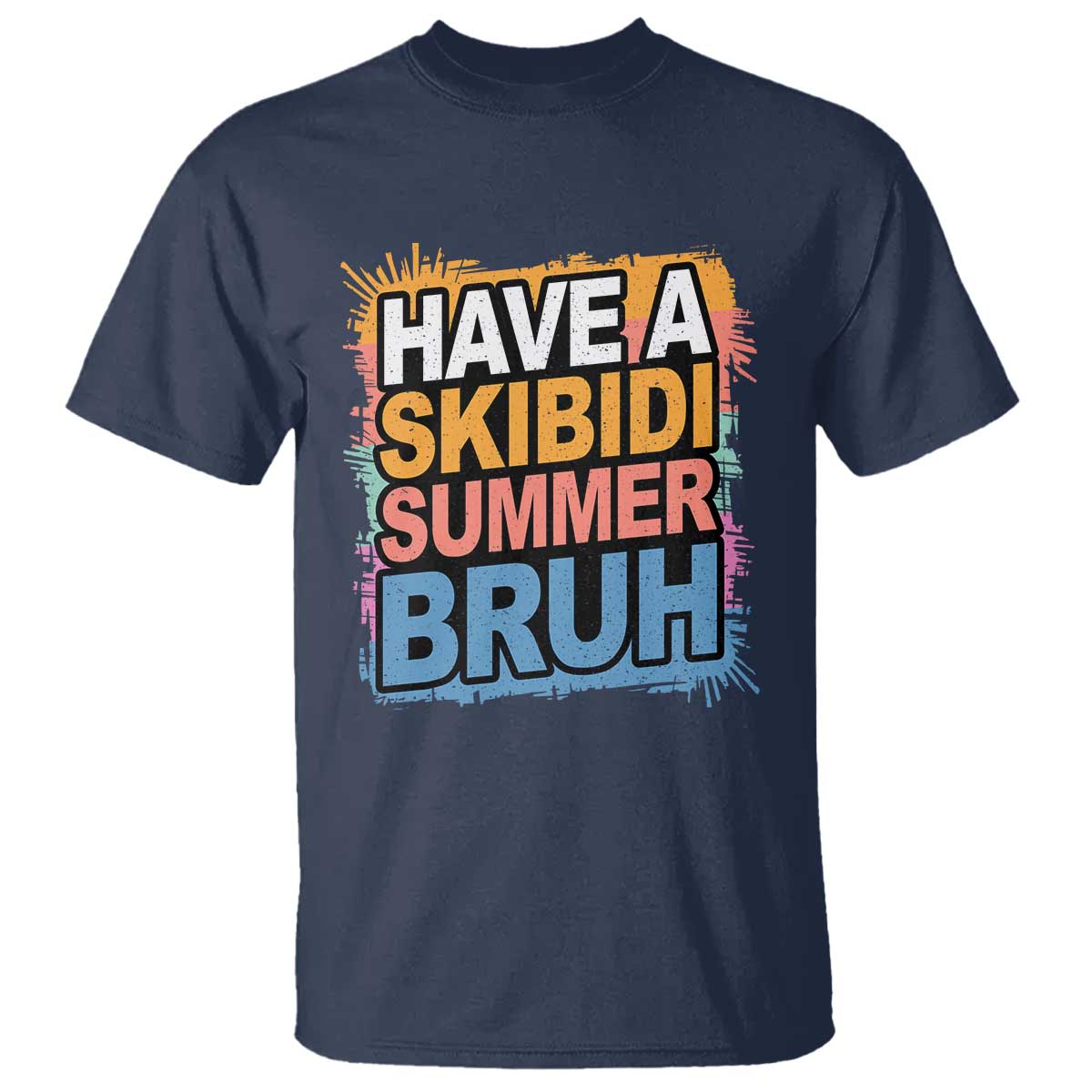 funny-have-a-skibidi-summer-bruh-t-shirt-teacher-student-last-day-of-school
