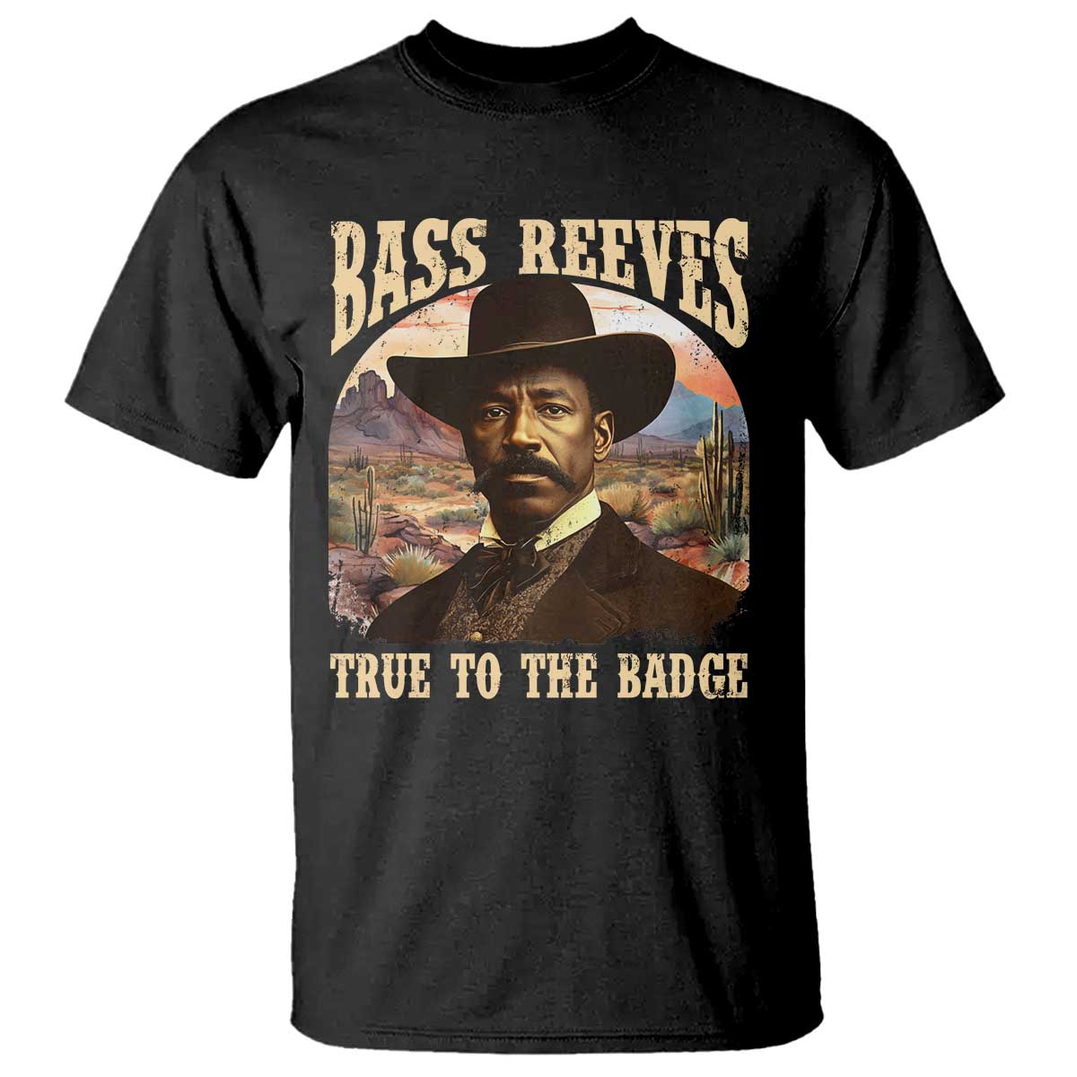 bass-reeves-true-to-the-badge-t-shirt-african-american-cowboy-marshal-black-history-month