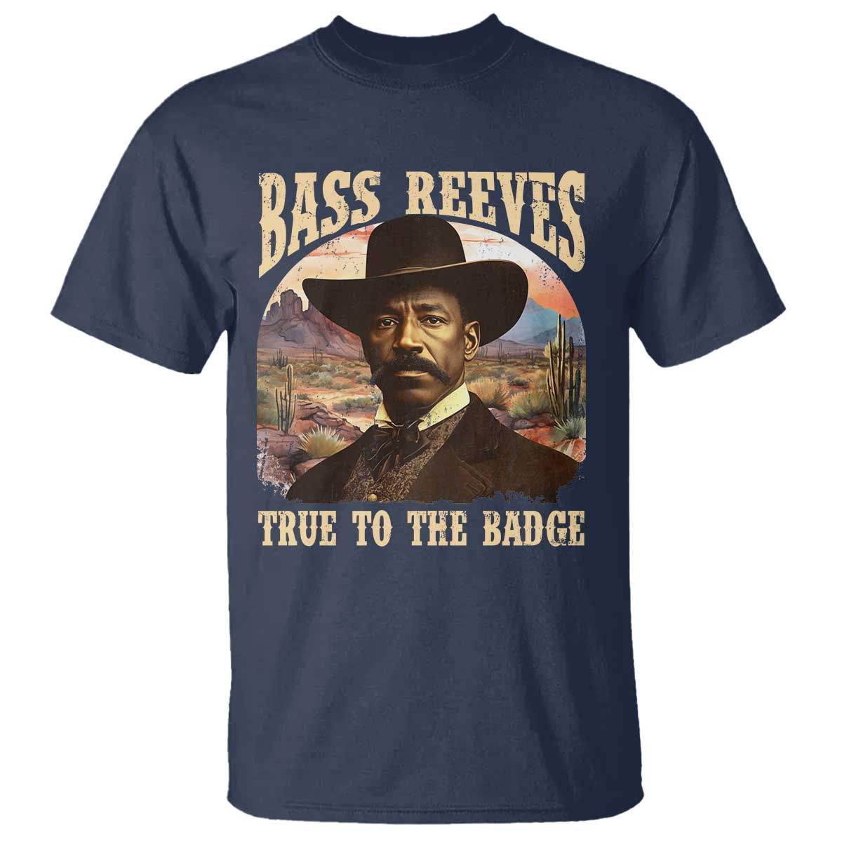 bass-reeves-true-to-the-badge-t-shirt-african-american-cowboy-marshal-black-history-month