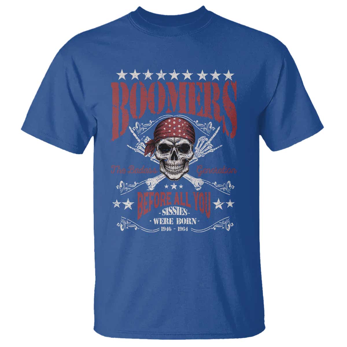 boomers-the-badass-generation-before-all-you-sissies-were-born-t-shirt-baby-boomers-generation-skull