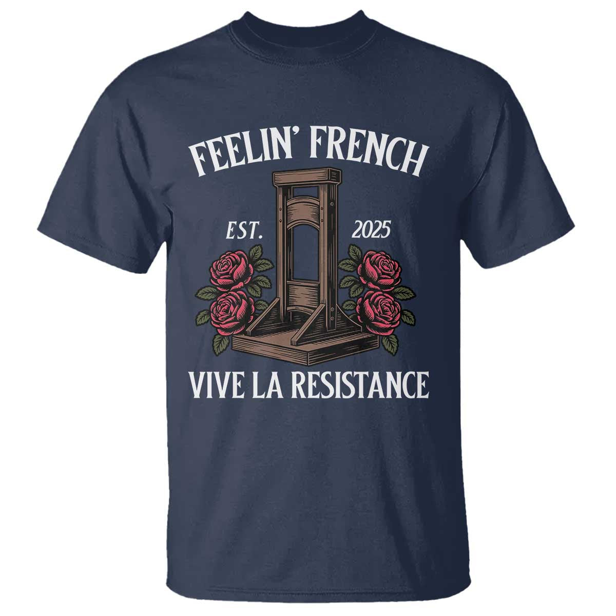 funny-feelin-french-vive-la-resistance-2025-t-shirt-vintage-rose-guillotine