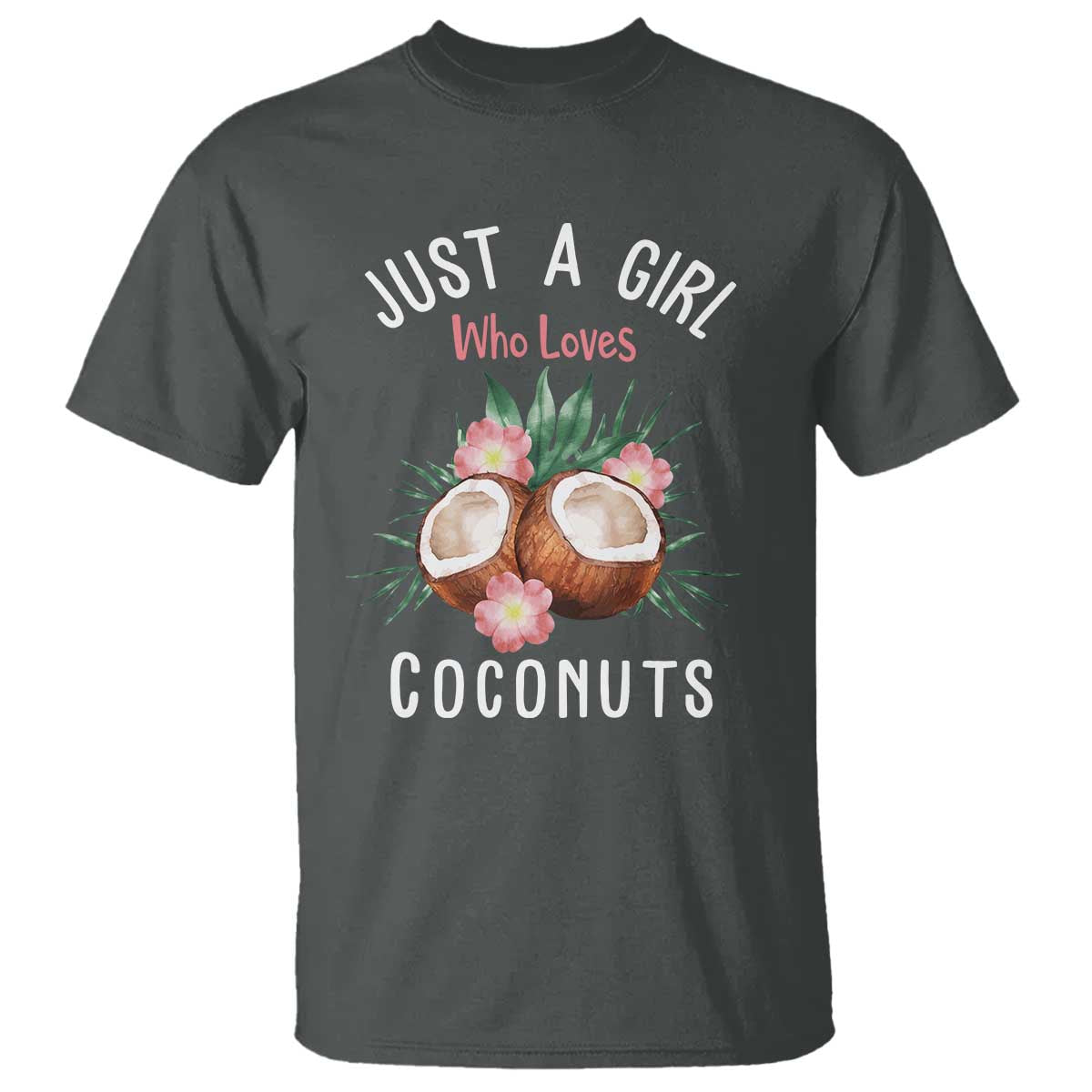 funny-coconut-t-shirt-just-a-girl-who-loves-coconuts-harris-2024
