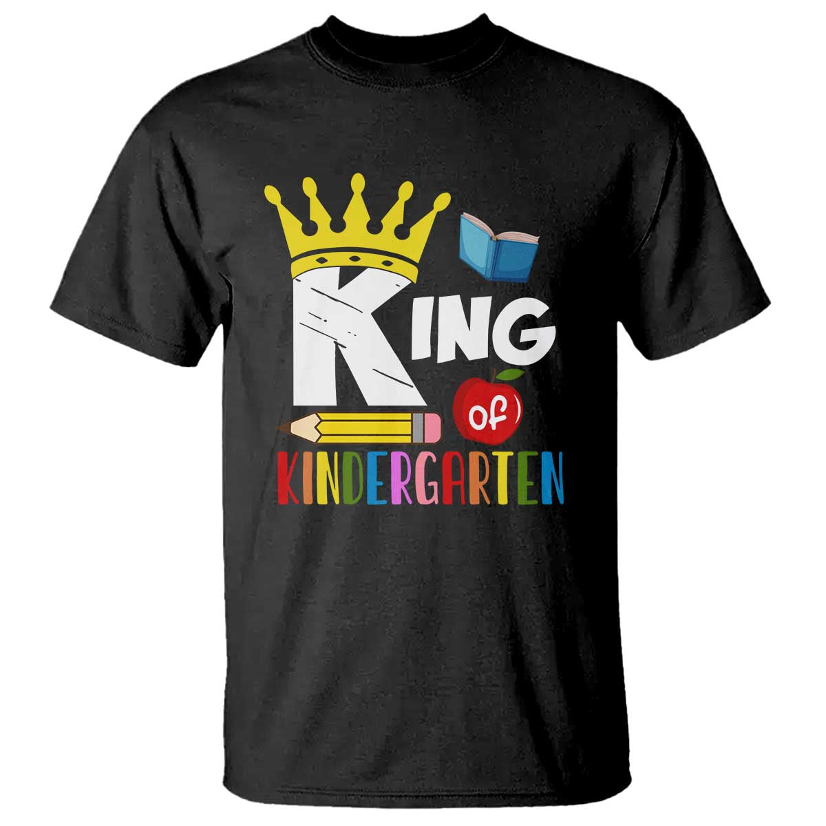 king-of-kindergarten-t-shirt-back-to-school-crown-apple-pen-book