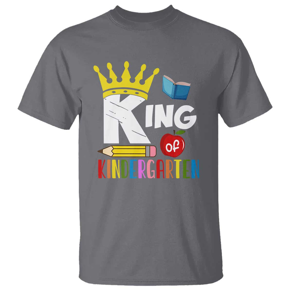 king-of-kindergarten-t-shirt-back-to-school-crown-apple-pen-book