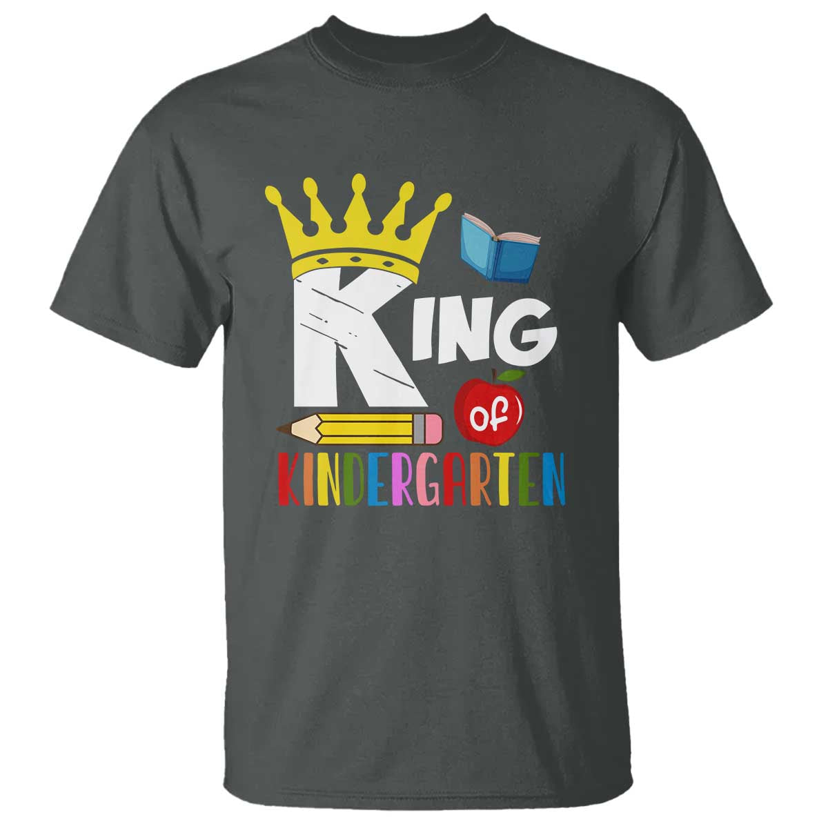 king-of-kindergarten-t-shirt-back-to-school-crown-apple-pen-book