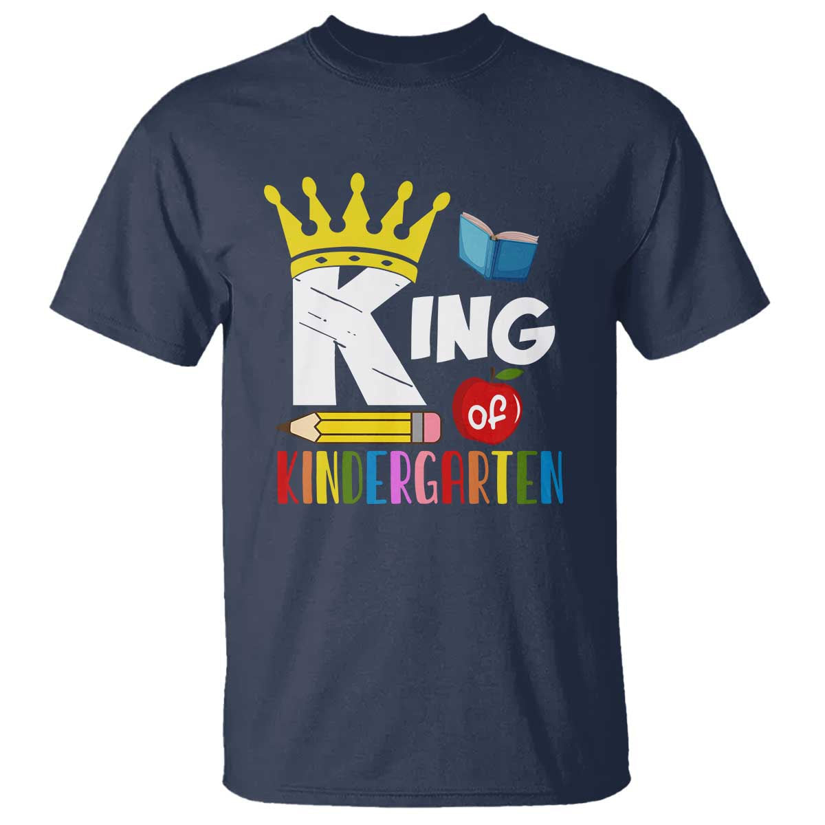 king-of-kindergarten-t-shirt-back-to-school-crown-apple-pen-book