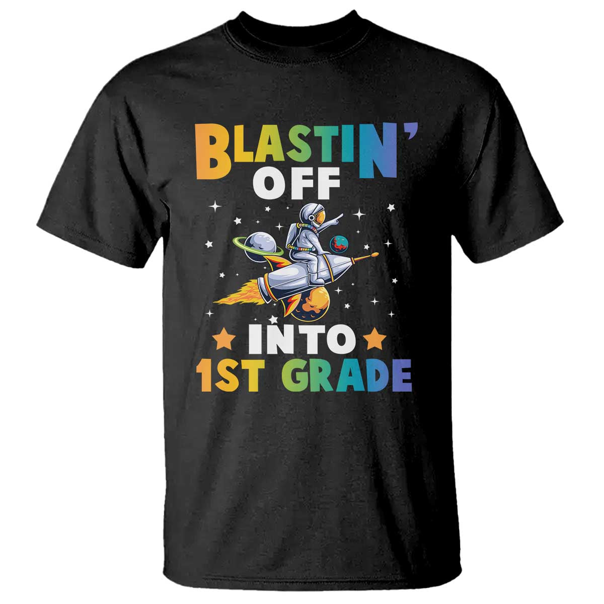 funny-back-to-school-space-t-shirt-blastin-off-into-1st-grade-astronaut-rocket