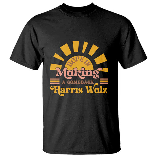 harris-walz-2024-t-shirt-hope-is-making-a-comeback-retro-sunshine