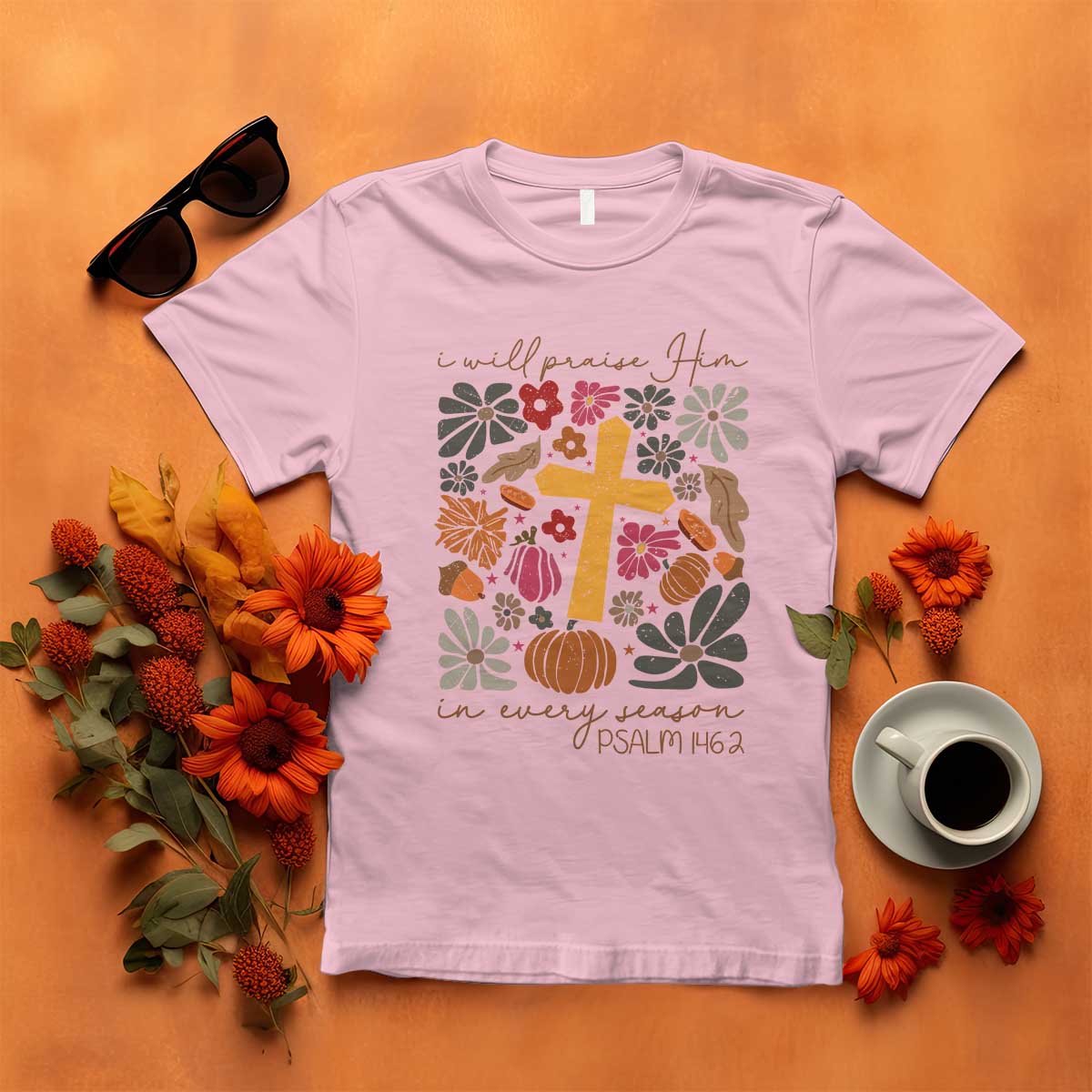 thanksgiving-christ-t-shirt-i-will-praise-him-in-every-season-psalm-1462-fall-season