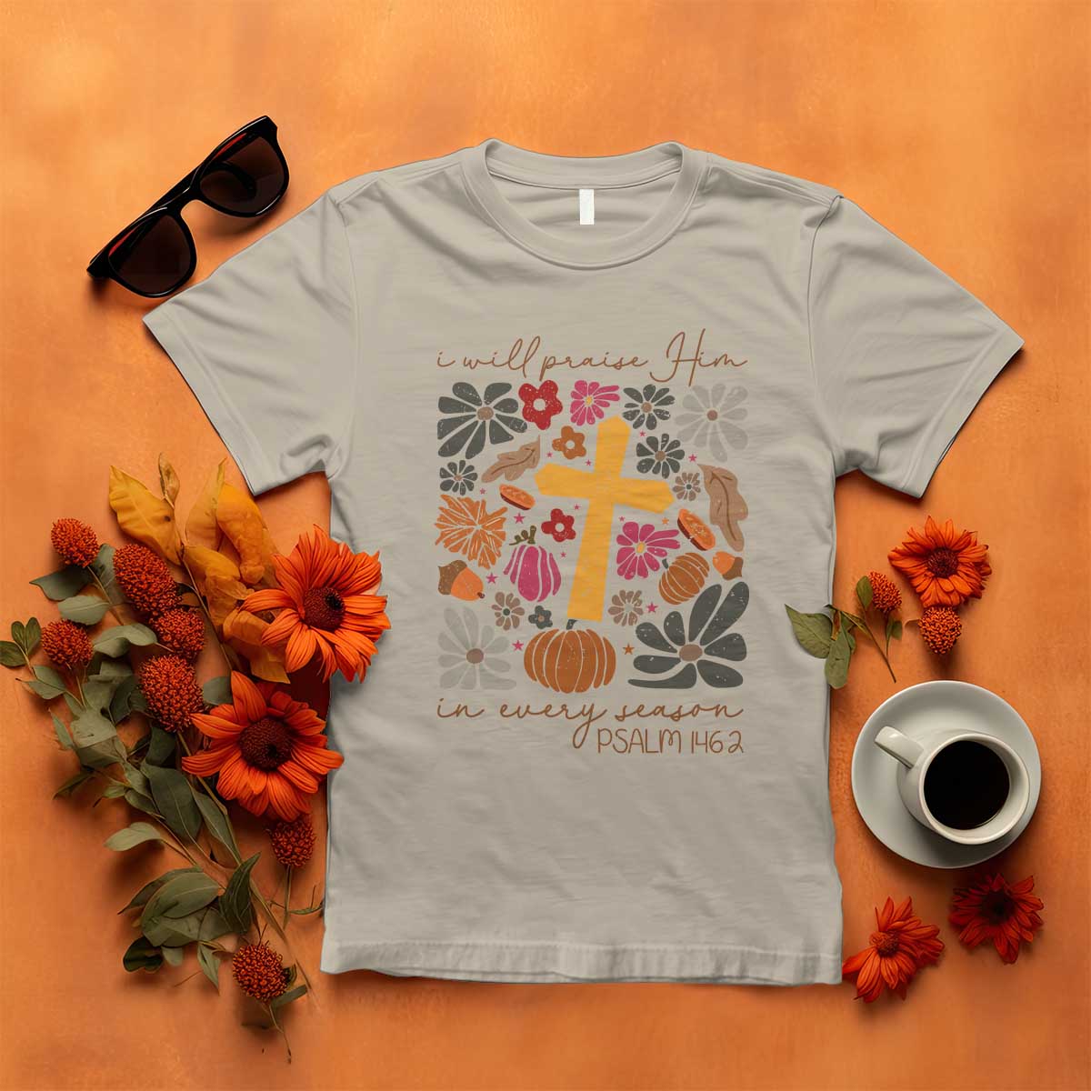 thanksgiving-christ-t-shirt-i-will-praise-him-in-every-season-psalm-1462-fall-season